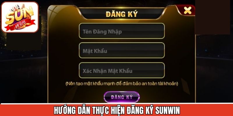 Các bước đăng ký Sunwin đầy đủ và dễ hiểu cho người mới