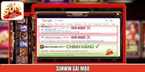 Sunwin Giả Mạo - Cách Phân Biệt Thương Hiệu Uy Tín