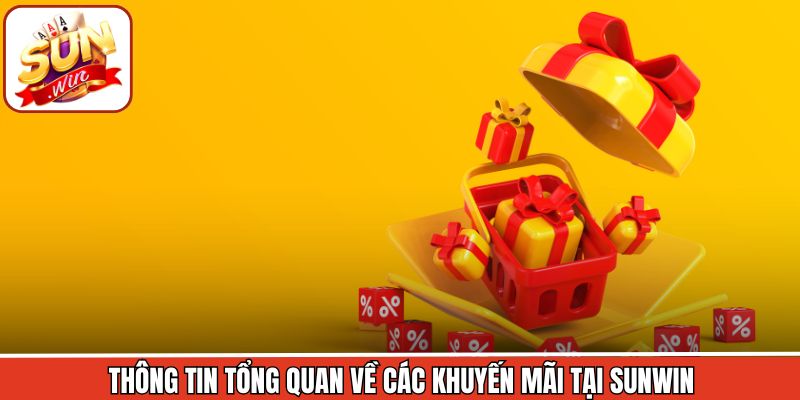 Khuyến Mãi Suwin - Khám Phá Chương Trình Ưu Đãi Hấp Dẫn 1 Tổng quan sơ lược về khuyến mãi Sunwin